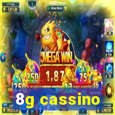 8g cassino